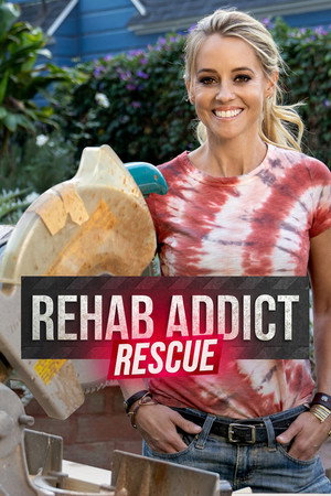 Rehab Addict Rescue poszter