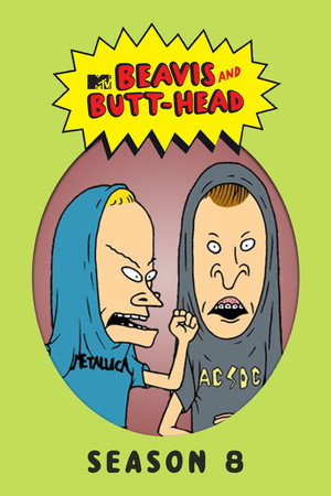 Beavis and Butt-Head 8. évad (2011-10-27) poszter