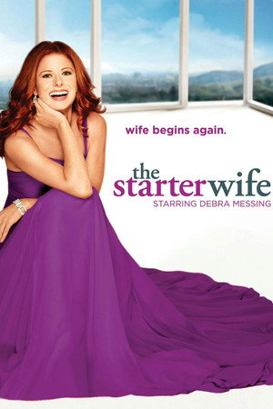 The Starter Wife 1. évad (2008-10-10) poszter