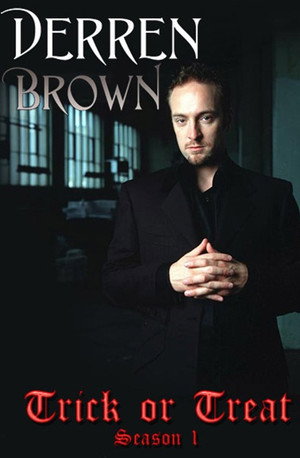 Derren Brown: Trick or Treat 1. évad (2007-04-13) poszter