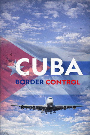 Stop! Border Control: Cuba poszter