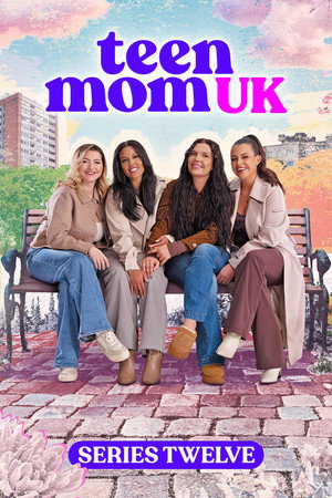 Teen Mom UK 12. évad (2025-08-20) poszter