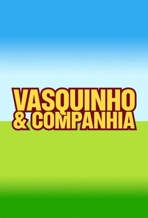 Vasquinho e Companhia