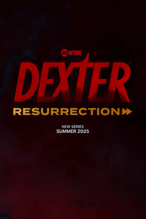 Dexter: Feltámadás poszter