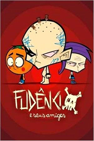 Fudêncio e Seus Amigos poszter