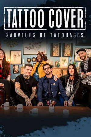 Tattoo Cover : Sauveurs de tatouages poszter