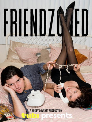 Friendzoned 1. évad (2024-01-24) poszter