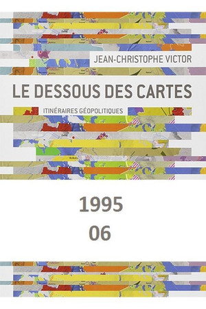 Le Dessous des cartes 6. évad (1995-01-28) poszter