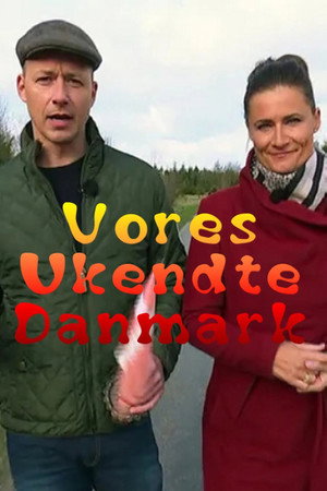 Vores ukendte Danmark 1. évad (2017-06-19) poszter