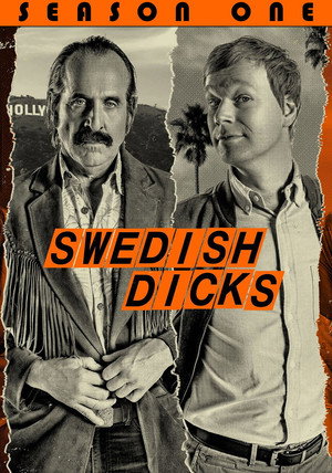 Swedish Dicks 1. évad (2016-09-02) poszter