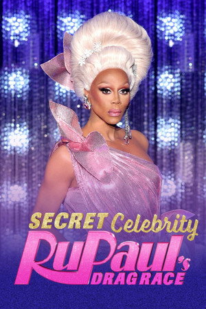 Secret Celebrity RuPaul's Drag Race 1. évad (2020-04-24) poszter