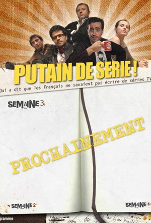 Putain de série ! 3. évad () poszter