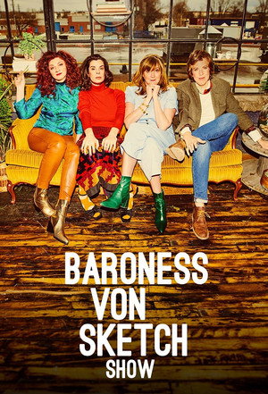 Baroness von Sketch Show poszter
