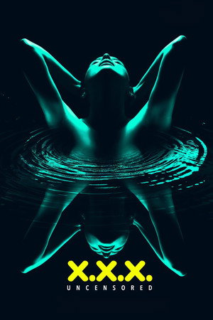 X.X.X: Uncensored poszter
