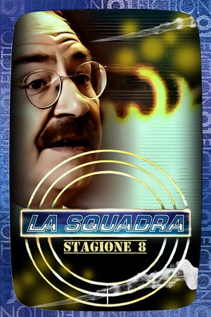 La squadra 8. évad (2007-03-07) poszter