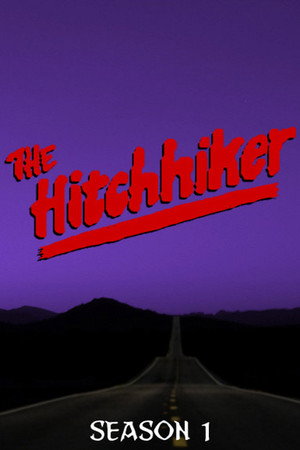 The Hitchhiker 1. évad (1983-11-23) poszter