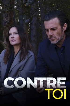 Contre toi 1. évad (2024-05-16) poszter