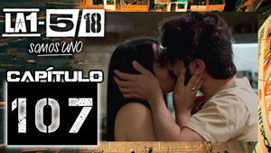 La 1-5/18 Somos uno 1. évad Ep.107 107. epizód