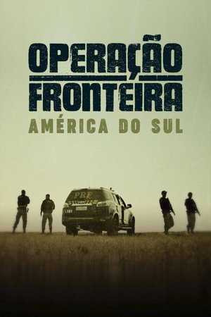 Operação Fronteira Brasil poszter