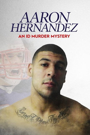 Aaron Hernandez gyilkossági esete