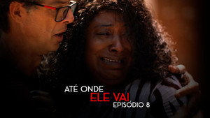 Até Onde Ele Vai 1. évad Ep.8 8. epizód