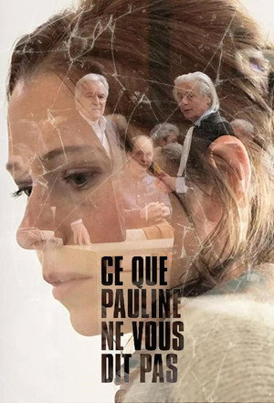 Ce que Pauline ne vous dit pas 1. évad (2022-03-09) poszter