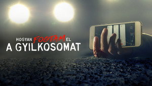 Hogyan fogtam el a gyilkosomat kép