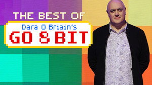 Dara O Briain's Go 8 Bit Speciális epizódok Ep.2 2. epizód