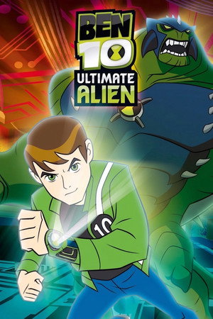 Ben 10: Ultimate Alien 1. évad (2010-04-23) poszter