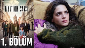 Hayatımın Şansı 1. évad Ep.1 1. epizód