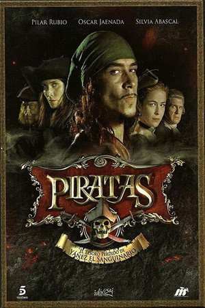 Piratas: El tesoro perdido de Yáñez el sanguinario 1. évad (2011-05-09) poszter