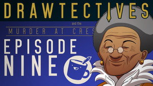 Drawtectives 1. évad Ep.9 9. epizód
