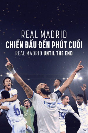 Real Madrid: A végsőkig poszter