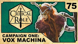 Critical Role 1. évad Ep.75 75. epizód