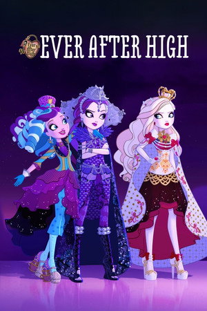 Ever After High 1. évad (2013-06-18) poszter