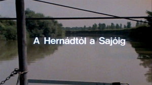 Másfélmillió lépés Magyarországon 1. évad Ep.2 A Hernádtól a Sajóig