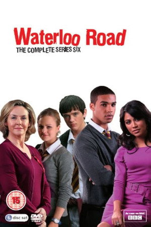Waterloo Road 6. évad (2010-09-01) poszter
