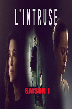 L'Intruse 1. évad (2025-03-05) poszter