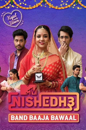 MTV Nishedh 3. évad (2025-03-18) poszter