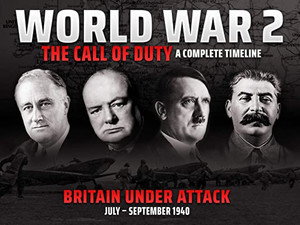 World War 2 - The Call of Duty: A Complete Timeline 1. évad Ep.4 4. epizód