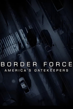 Borderforce USA: The Bridges poszter