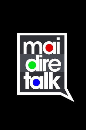 Mai dire talk 1. évad (2018-11-29) poszter