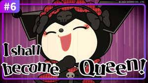 KUROMI'S PRETTY JOURNEY 2. évad Ep.6 6. epizód