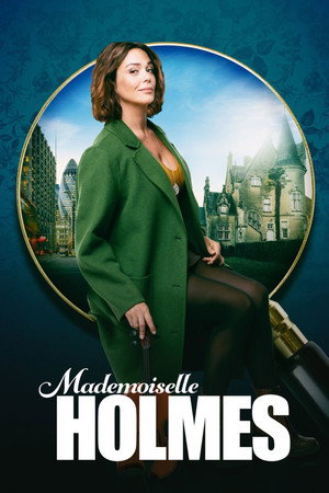Mademoiselle Holmes 2. évad (2025-02-06) poszter