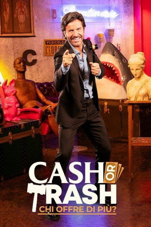Cash Or Trash - Chi offre di più? 4. évad (2023-05-15) poszter