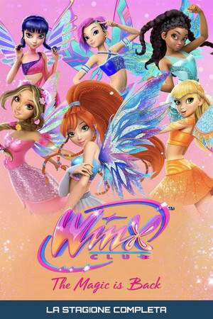 Winx Club: The Magic Is Back 1. évad (2025-09-08) poszter