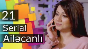 Ailəcanlı 1. évad Ep.21 21. epizód