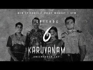 Karuvanam 1. évad Ep.6 6. epizód