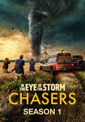 In the Eye of the Storm: Chasers 1. évad (2026-05-17) poszter