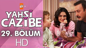 Yahşi Cazibe 1. évad Ep.29 29. epizód